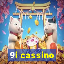 9i cassino